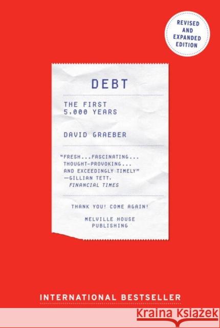 Debt: The First 5000 Years David Graeber 9781612194196 Melville House Publishing