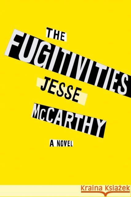 The Fugitivities Jesse McCarthy 9781612198064 Melville House Publishing