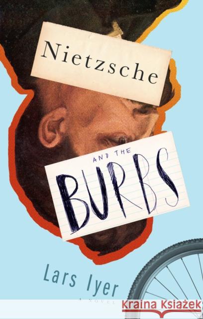 Nietzsche and the Burbs Lars Iyer 9781612198125