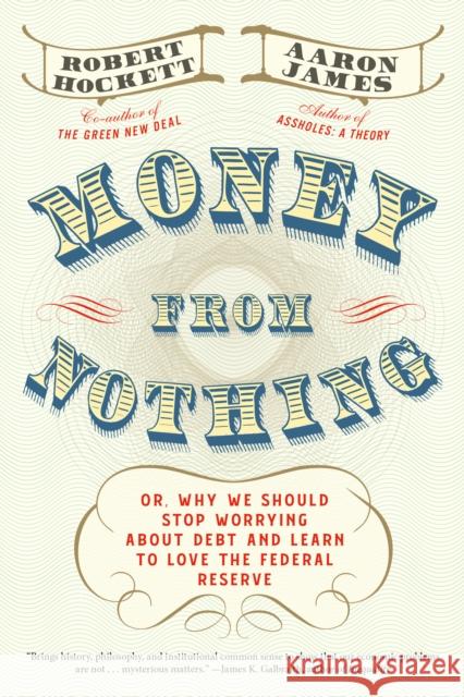 Money From Nothing Robert Hockett 9781612198569