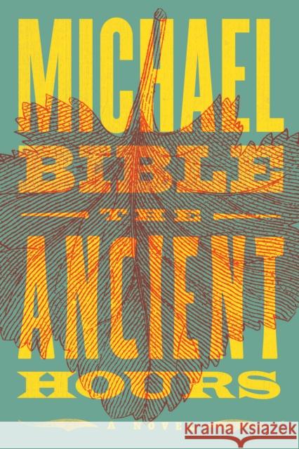 The Ancient Hours Michael Bible 9781612198644