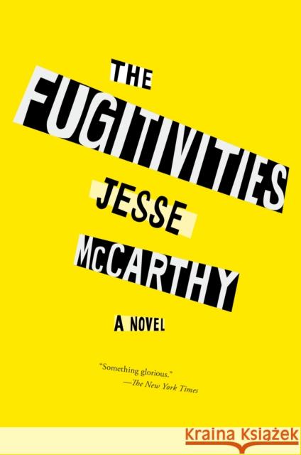 The Fugitivities Jesse McCarthy 9781612199771