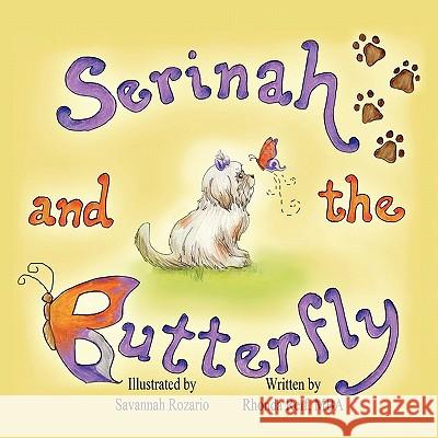 Serinah and the Butterfly Rhonda Reif Savannah Rozario 9781612250199 Mirror Publishing