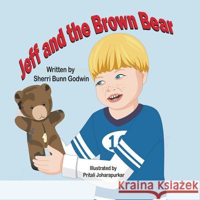 Jeff and the Brown Bear Sherri Bunn Godwin Pritali Joharapurkar 9781612252988 Mirror Publishing