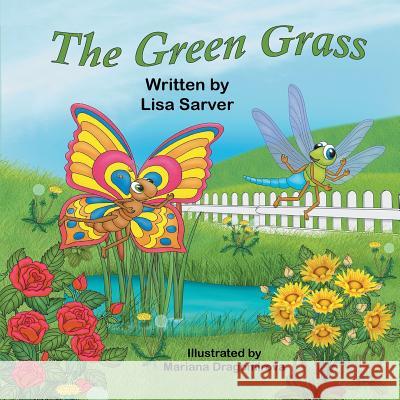 The Green Grass Lisa Sarver Mariana Dragomirova 9781612254180 Mirror Publishing