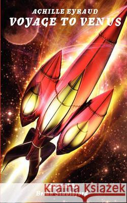 Voyage to Venus Achille Eyraud Brian Stableford 9781612270050 Hollywood Comics