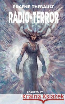 Radio-Terror Eugene Thebault Fletcher Pratt 9781612270074