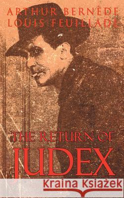 The Return of Judex Arthur Bernede Louis Feuillade Rick Lai 9781612271590 Black Coat Press