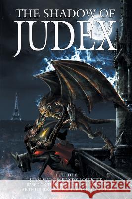The Shadow of Judex Jean-Marc Lofficier Arthur Bernede Louis Feuillade 9781612271781 Black Coat Press