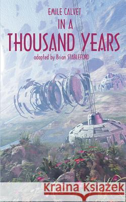 In a Thousand Years Calvet, Emile 9781612271927 Black Coat Press