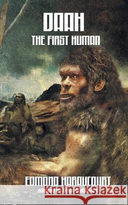 Daah, The First Human Edmond Haraucourt Brian Stableford  9781612273556 Hollywood Comics