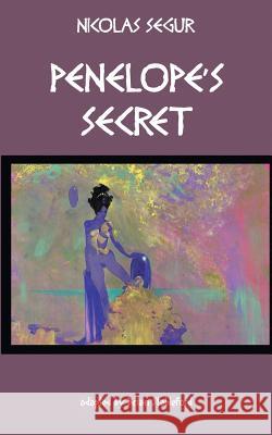 Penelope's Secret Nicolas Segur Brian Stableford 9781612277332 Hollywood Comics