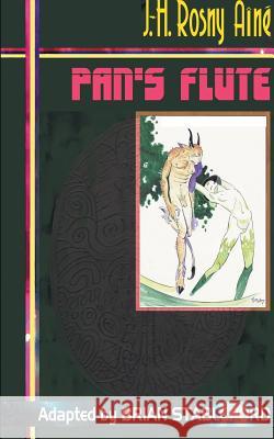 Pan's Flute J. -H Rosn Brian Stableford 9781612277554 Hollywood Comics