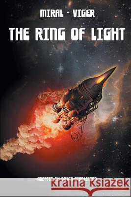 The Ring of Light L. Miral A. Viger Brian Stableford 9781612277561