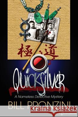 Quicksilver: Nameless Detecive Bill Pronzini 9781612320816 Speaking Volumes, LLC