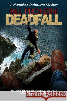 Deadfall: Nameless Detective Bill Pronzini 9781612320892