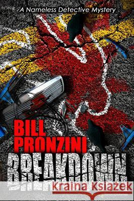 Breakdown: Nameless Detective Bill Pronzini 9781612320939