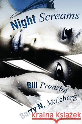 Night Screams Bill Pronizi Barry N. Malzberg 9781612321233 Speaking Volumes, LLC