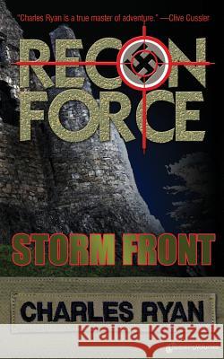Storm Front: Recon Force Charles Ryan 9781612321639