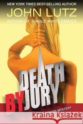 Death by Jury: Alo Nudger Series John Lutz 9781612321974