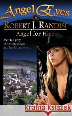 Angel for Hire Robert J. Randisi 9781612325910 Speaking Volumes LLC