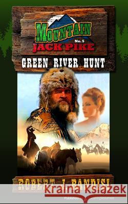 Green River Hunt Robert J. Randisi 9781612325965