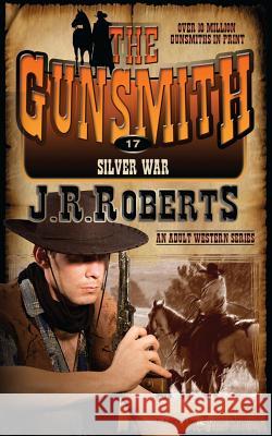 Silver War J. R. Roberts 9781612326207 Destiny Image (PA)