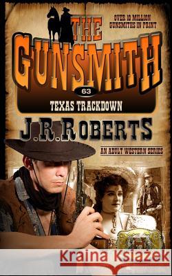 Texas Trackdown J. R. Roberts 9781612326665 Speaking Volumes, LLC