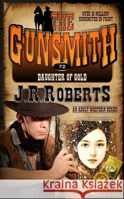 Daughter of Gold J. R. Roberts 9781612326757 Speaking Volumes, LLC
