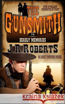 Deadly Memories J. R. Roberts 9781612326788 Speaking Volumes