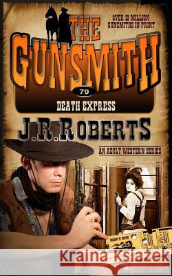 Death Express J. R. Roberts 9781612326825 Speaking Volumes