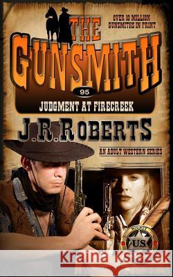 Judgment at Firecreek J. R. Roberts 9781612326986 Speaking Volumes, LLC