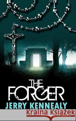 The Forger Jerry Kennealy 9781612328690 Speaking Volumes, LLC