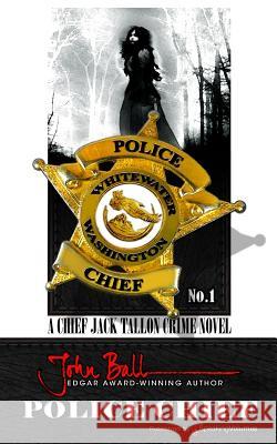 Police Chief John Ball 9781612329840