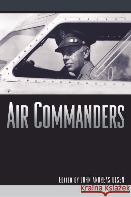 Air Commanders John Andreas Olsen 9781612345765