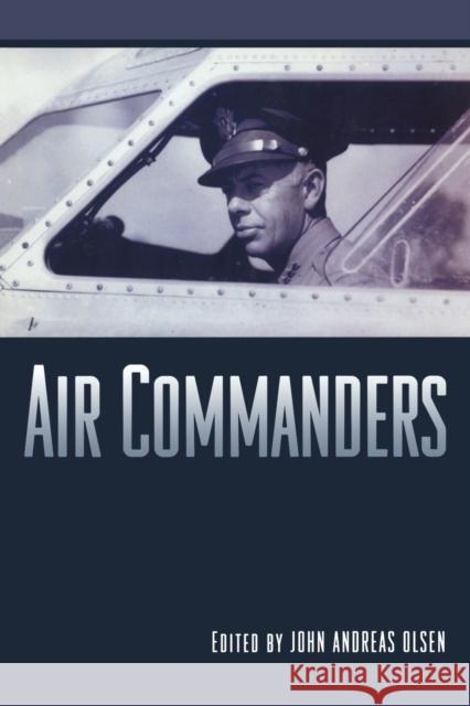 Air Commanders John Andreas Olsen 9781612345772