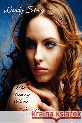 The Tunsey Men 1: Lisette Wendy Stone 9781612351506