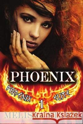 Phoenix Melissa Starr 9781612354101 Melange Books, LLC