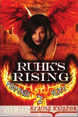 Ruhk's Rising Melissa Starr   9781612355566 Melange Books, LLC