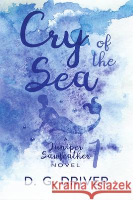 Cry of the Sea D G Driver 9781612357867 Melange Books