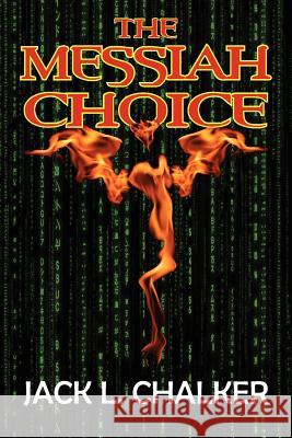 The Messiah Choice Jack L Chalker 9781612420783 Phoenix Pick