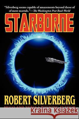 Silverberg's Starborne Robert Silverberg 9781612420806 Phoenix Pick
