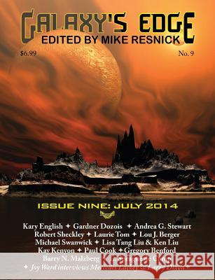 Galaxy's Edge Magazine: Issue 9, July 2014 Michael Swanwick, Kay Kenyon, Mike Resnick 9781612422121 Galaxy's Edge