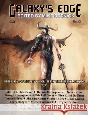 Galaxy's Edge Magazine: Issue 22, September 2016 Michael Swanwick, David Gerrold, Mike Resnick 9781612423241 ARC Manor