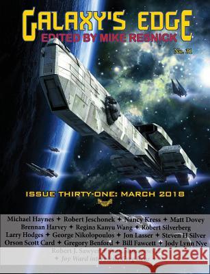 Galaxy's Edge Magazine: Issue 31, March 2018 Orson Scott Card, Robert Silverberg, Nancy Kress 9781612424040 Phoenix Pick