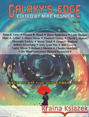 Galaxy's Edge Magazine: Issue 35, November 2018 Harry Turtledove, Mercedes Lackey, Robert Silverberg 9781612424385 Phoenix Pick