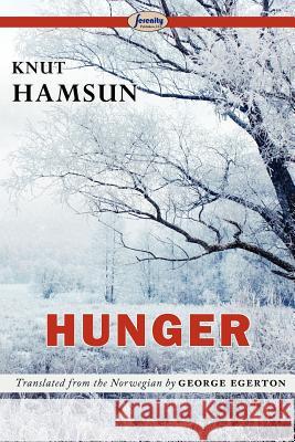 Hunger Knut Hamsun George Egerton 9781612428192 Serenity Publishers, LLC