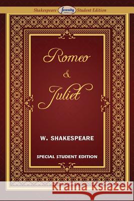 Romeo and Juliet (Special Edition for Students) William Shakespeare   9781612428703 Serenity Publishers, LLC