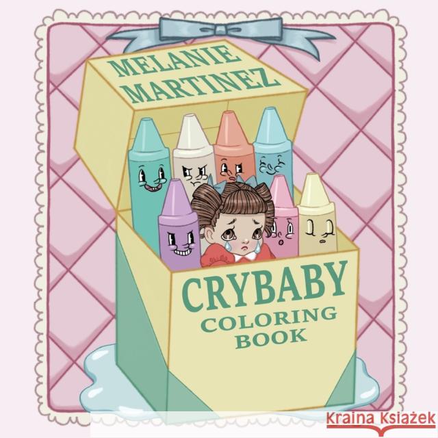 Cry Baby Coloring Book Melanie Martinez 9781612436869 Ulysses Press