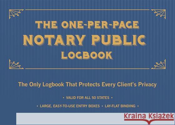 The One-Per-Page Notary Public Logbook: The Only Logbook That Protects Every Client's Privacy Ulysses Press, Editors Of 9781612439365 Ulysses Press